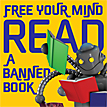 Free Your Mind: Read A Banned Book!